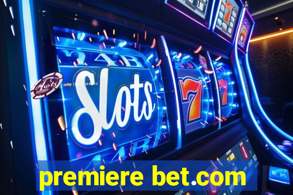 premiere bet.com