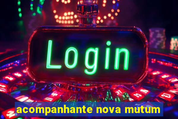 acompanhante nova mutum