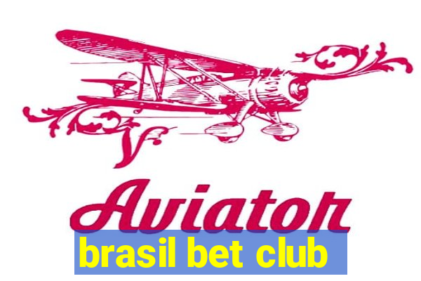 brasil bet club