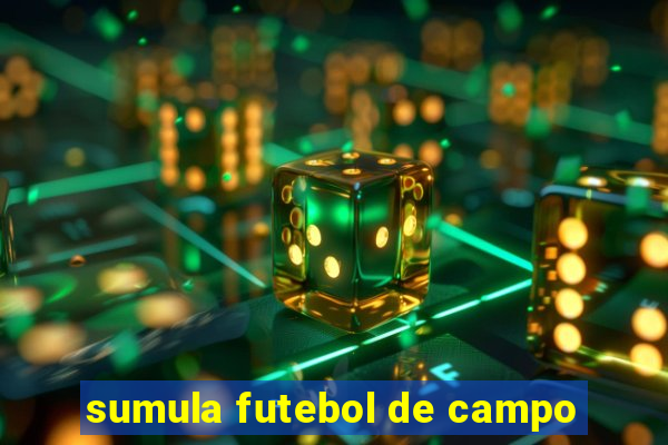 sumula futebol de campo