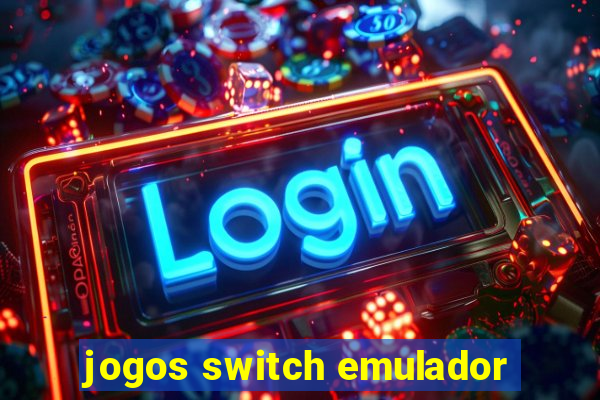 jogos switch emulador