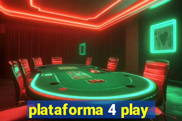 plataforma 4 play