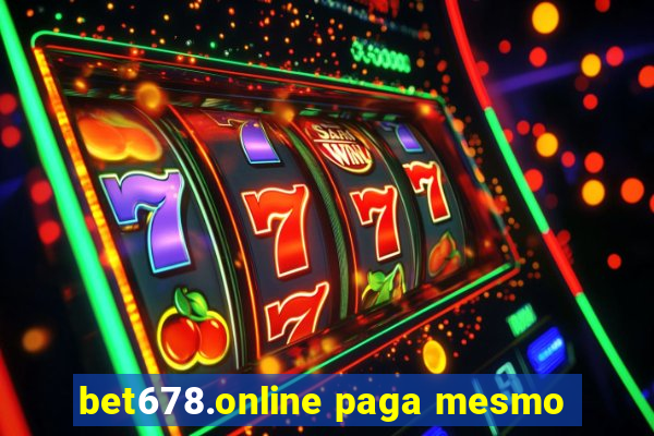 bet678.online paga mesmo