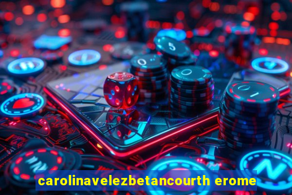 carolinavelezbetancourth erome