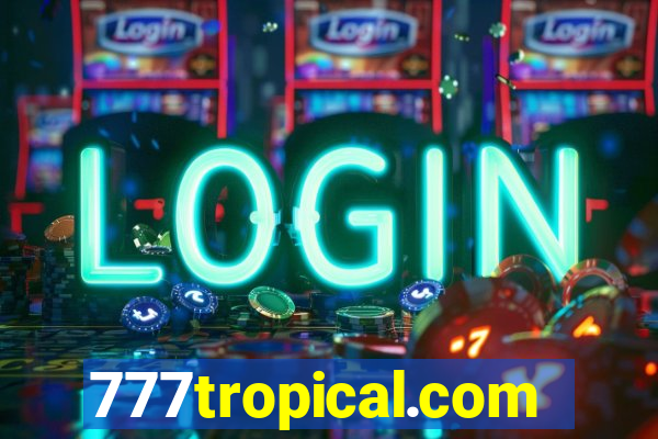 777tropical.com