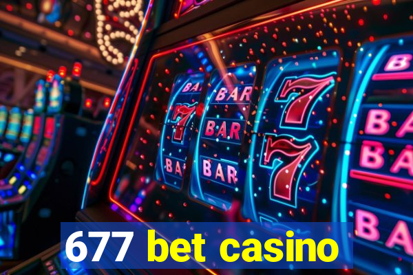 677 bet casino