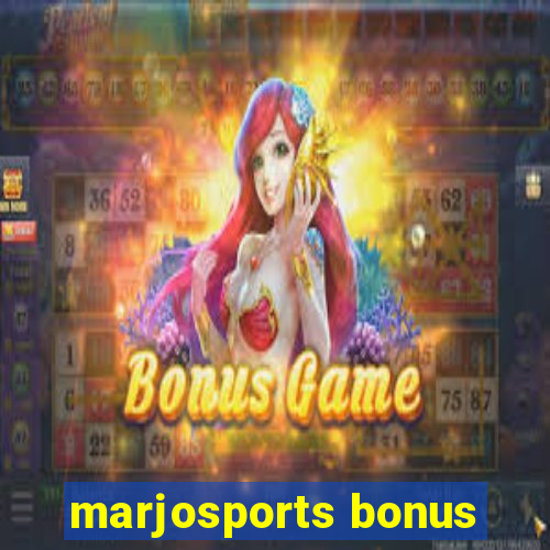 marjosports bonus