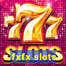 fxfx slots