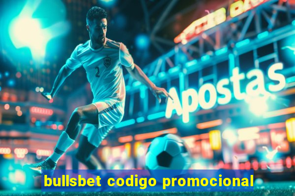 bullsbet codigo promocional