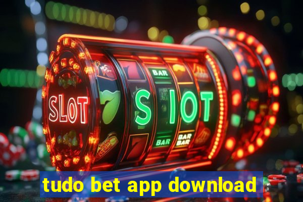 tudo bet app download