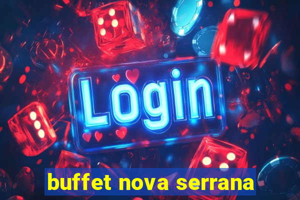 buffet nova serrana