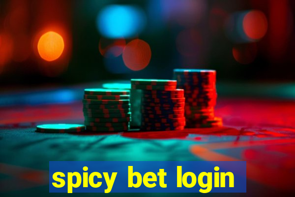 spicy bet login