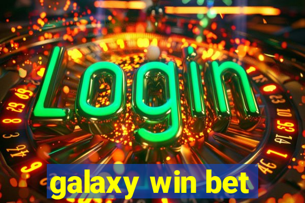 galaxy win bet