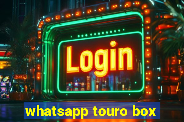 whatsapp touro box