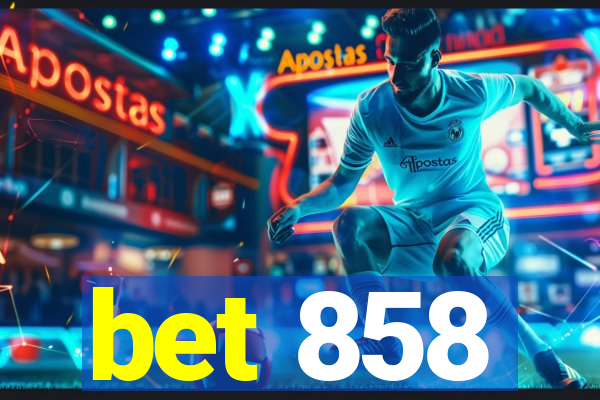 bet 858