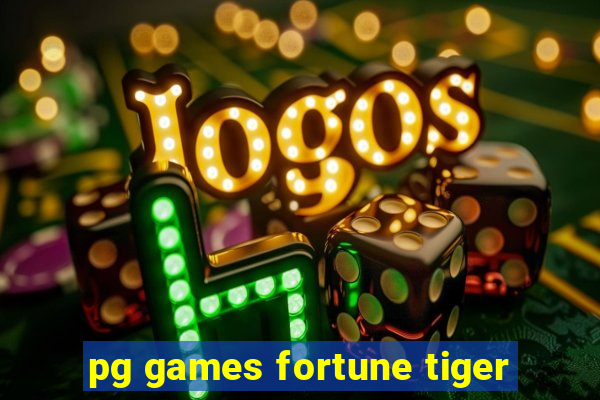 pg games fortune tiger