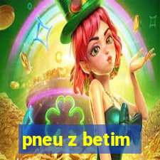 pneu z betim