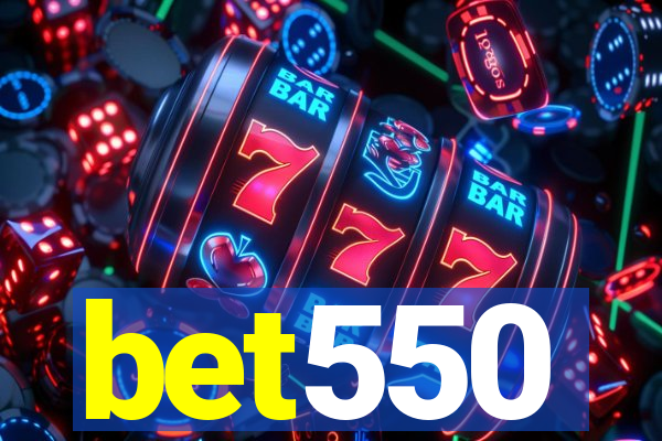 bet550