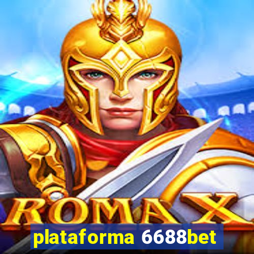 plataforma 6688bet