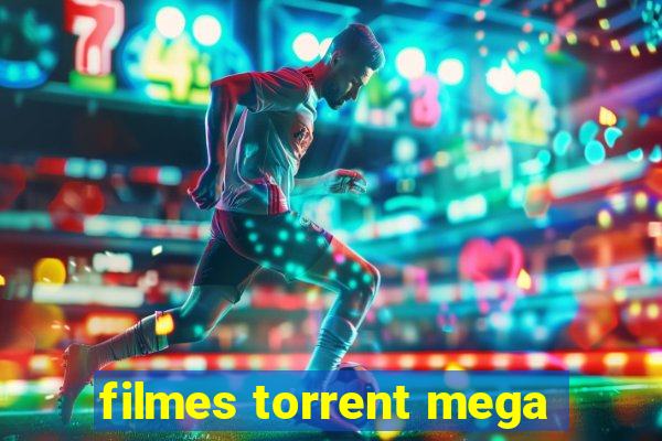 filmes torrent mega