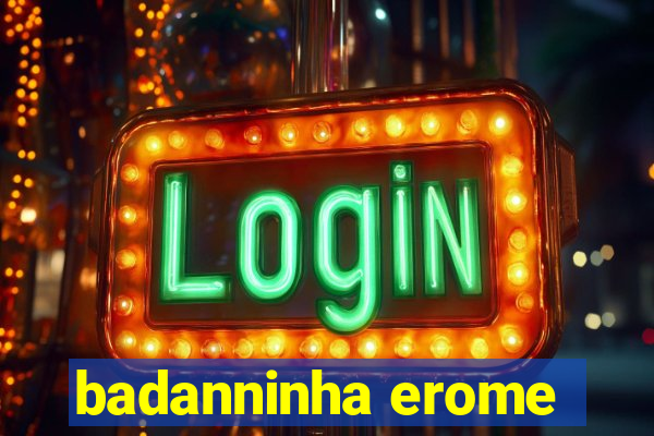 badanninha erome