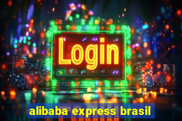 alibaba express brasil