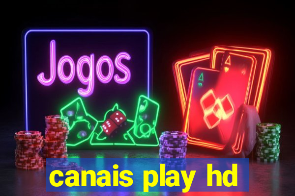 canais play hd