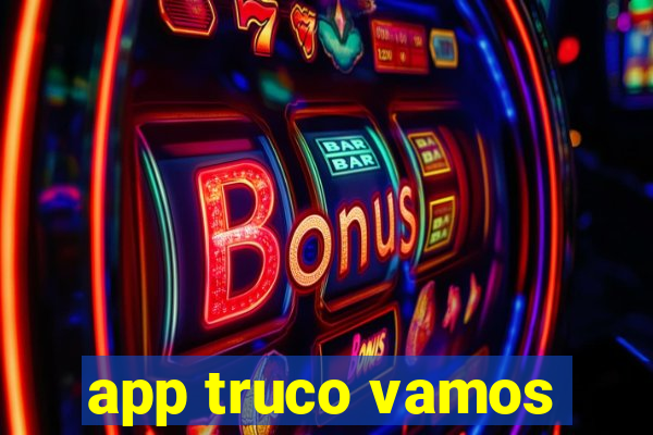 app truco vamos