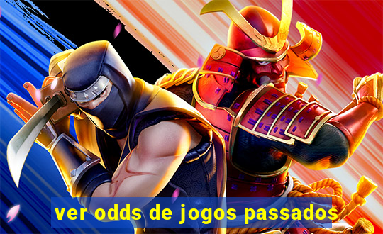 ver odds de jogos passados