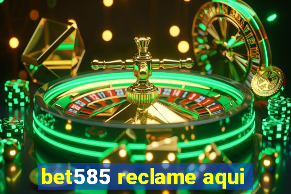 bet585 reclame aqui