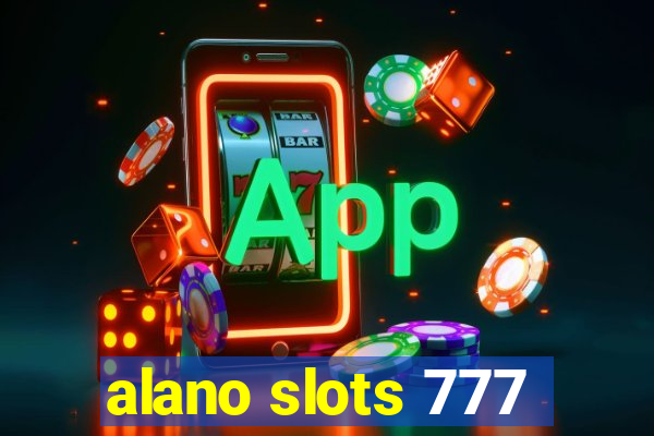 alano slots 777