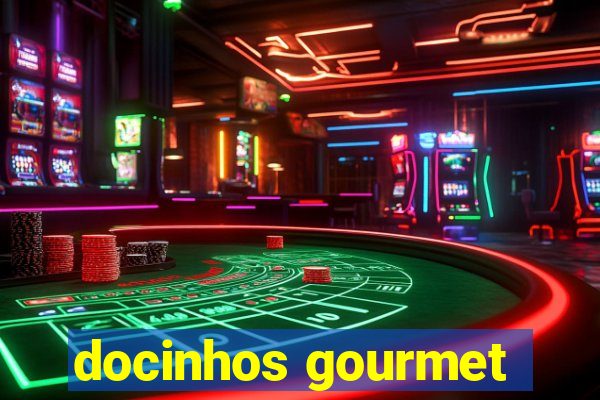 docinhos gourmet