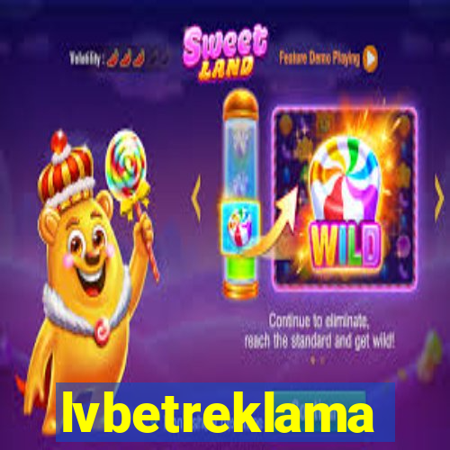 lvbetreklama