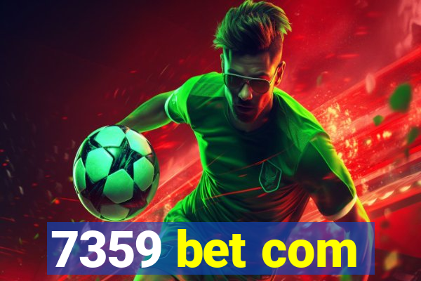 7359 bet com