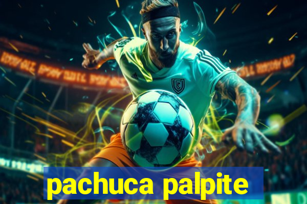 pachuca palpite