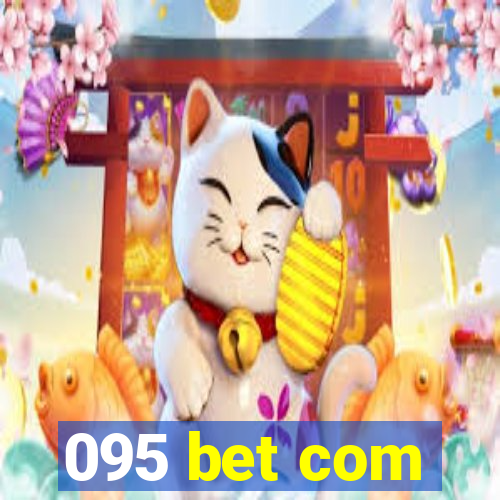 095 bet com