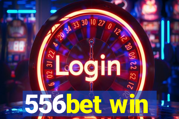 556bet win