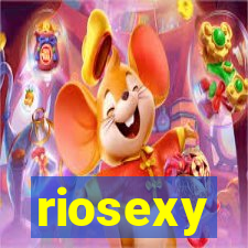 riosexy