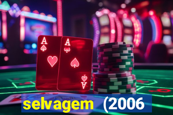 selvagem (2006 filme completo dublado