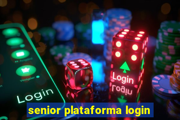 senior plataforma login