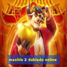 mashle 2 dublado online