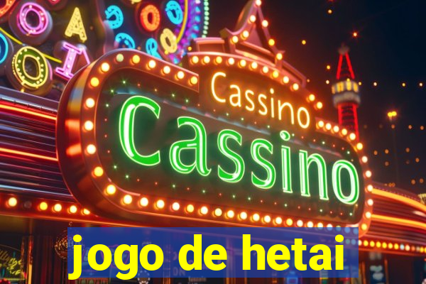 jogo de hetai