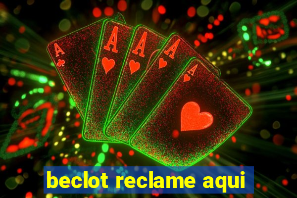 beclot reclame aqui