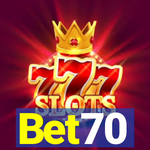 Bet70