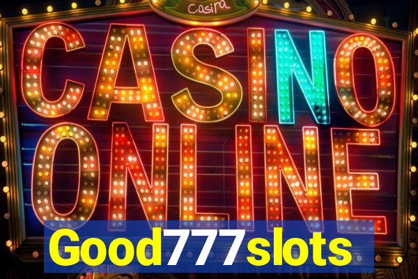 Good777slots