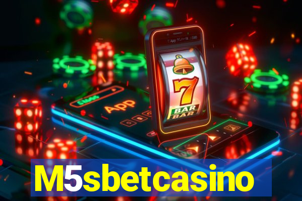 M5sbetcasino