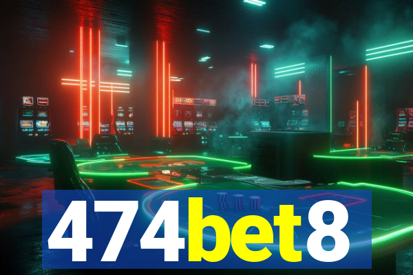 474bet8