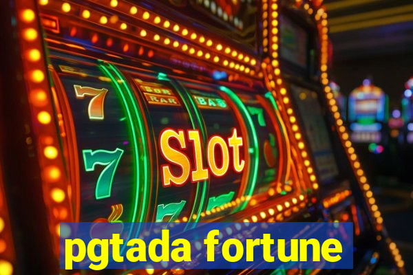 pgtada fortune