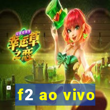 f2 ao vivo