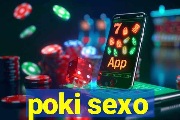 poki sexo